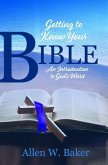 Getting to Know Your Bible (eBook, ePUB) Getting to Know Your Bible (eBook, ePUB)
