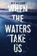 When the Waters Take Us (eBook, ePUB) - Bild 1