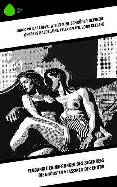 Cover Verbannte Erinnerungen des Begehrens - Die größten Klassiker der Erotik (eBook, ePUB)