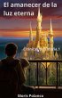 El amanecer de la luz eterna (Crónicas... - Bild 1