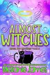 Almost Witches (Angel Bay Mysteries,... - Bild 1