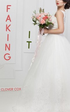 Faking It (eBook, ePUB) - Cox, Clover