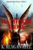 Nattfisker Ridge (Beguiled West Series 1: Book 4) (eBook, ePUB) Nattfisker Ridge (Beguiled West Series 1: Book 4) (eBook, ePUB)