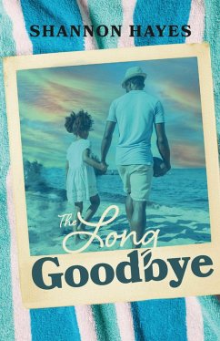 The Long Goodbye (eBook, ePUB) - Hayes, Shannon