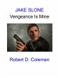 Jake Slone: Vengeance Is Mine (Jake... - Bild 1