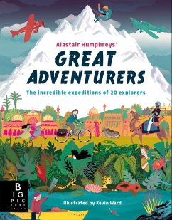 Alastair Humphreys' Great Adventurers (eBook, ePUB) - Humphreys, Alastair