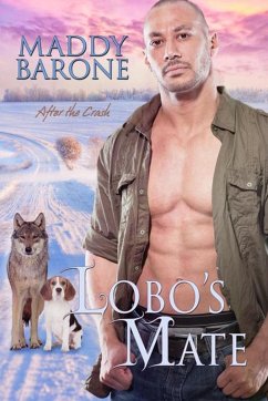 Lobo's Mate (After the Crash, #4.5) (eBook, ePUB) - Barone, Maddy