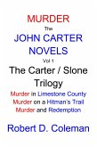 Murder: The John Carter Novels Vol 1, the Carter / Slone Trilogy (John Carter Novels, box set collection., #1) (eBook, ePUB)