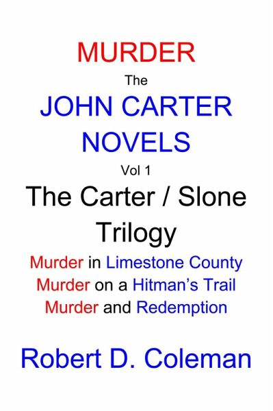 Murder: The John Carter Novels Vol 1, the Carter / Slone Trilogy (John Carter Novels, box set collection., #1) (eBook, ePUB)