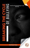 Breaking the Cycle of Bullying (eBook, ePUB)