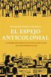 El espejo anticolonial (eBook, ePUB) - Bild 1