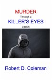 Murder through a Killer's Eyes, Book Six (MURDER: The John Carter Novels, #6) (eBook, ePUB)