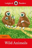 Ladybird Readers Level 2 - Wild Animals (ELT Graded Reader) (eBook, ePUB)