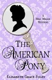 The American Pony: A Mrs. Meade Mystery (The Mrs. Meade Mysteries, #5) (eBook, ePUB)