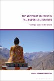 The Notion of Solitude in Pali Buddhist Literature (eBook, ePUB) The Notion of Solitude in Pali Buddhist Literature (eBook, ePUB)