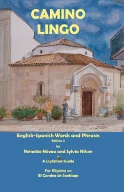 Camino Lingo - English-Spanish Words and Phrases Edition 2 (eBook, ePUB) - Nóvoa, Reinette; Nilsen, Sylvia