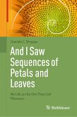 And I Saw Sequences of Petals and Leaves (eBook, PDF)