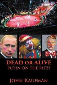 Cover Dead or Alive Putin on the Ritz! (eBook, ePUB)