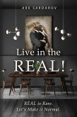 Live in the REAL! (eBook, ePUB)