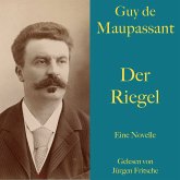 Guy de Maupassant: Der Riegel (MP3-Download)