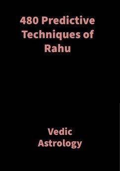 480 Predictive Techniques of Rahu (eBook, ePUB) - Shah, Saket