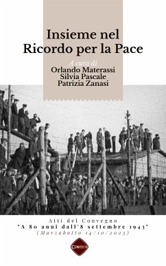 Insieme nel Ricordo per la Pace (eBook, ePUB) - Materassi, Orlando; Pascale, Silvia; Zanasi, Patrizia