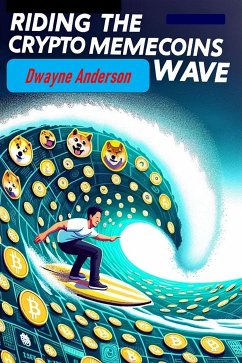 Riding the Crypto Memecoins Wave (fixed-layout eBook, ePUB) - Anderson, Dwayne