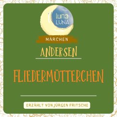 Fliedermütterchen (MP3-Download) - Andersen, Hans Christian; Luna, Luna