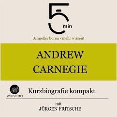 Cover Andrew Carnegie: Kurzbiografie kompakt (MP3-Download)