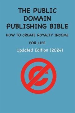 Cover THE PUBLIC DOMAIN PUBLISHING BIBLE (eBook, ePUB)
