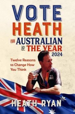 Vote 'Heath' for Australian of the Year 2024 (eBook, ePUB) - Ryan, Heath