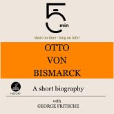 Otto von Bismarck: A short biography (MP3-Download)