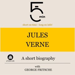 Jules Verne: A short biography (MP3-Download) - 5 Minutes; 5 Minute Biographies; Fritsche, George