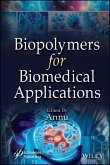 Biopolymers for Biomedical Applications (eBook, PDF)