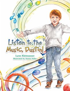 Listen to the Music, Dustin! (eBook, ePUB)
