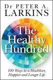 The Healthy Hundred (eBook, ePUB)