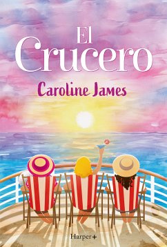 El crucero (eBook, ePUB) - James, Caroline