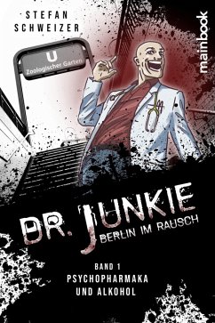Cover Dr. Junkie - Berlin im Rausch (eBook, ePUB)