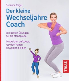 Der kleine Wechseljahre-Coach (eBook, ePUB) - Vogel, Susanne