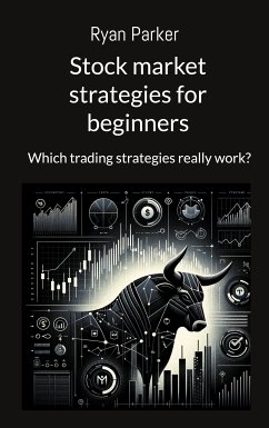 Stock market strategies for beginners (eBook, ePUB) - Parker, Ryan