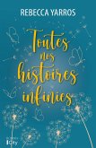 Toutes nos histoires infinies (eBook, ePUB) Toutes nos histoires infinies (eBook, ePUB)