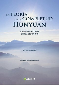 La teoría de la completud Hunyuan (eBook, ePUB) - Ming, Pang