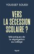 Vers la sécession scolaire ? (eBook,... - Bild 1
