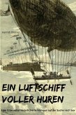 Ein Luftschiff voller Huren (eBook, ePUB)