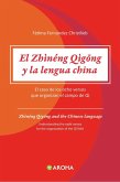 El Zhineng Qigong Y La Lengua China (eBook, ePUB)