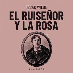 El ruiseñor y la rosa (MP3-Download) - Wilde, Oscar