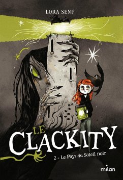 Le Clackity, Tome 02 (eBook, ePUB) - Senf, Lora