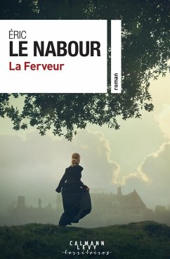La Ferveur (eBook, ePUB) - Le Nabour, Eric
