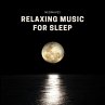 Relaxing Music For Sleep (MP3-Download) - Bild 1