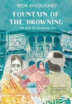 Fountain of the Drowning (eBook, ePUB) - Bassiouney, Reem